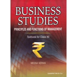 Business Studies Principles and Functions of Management Class 12 By Meena Verma | Latest Edition